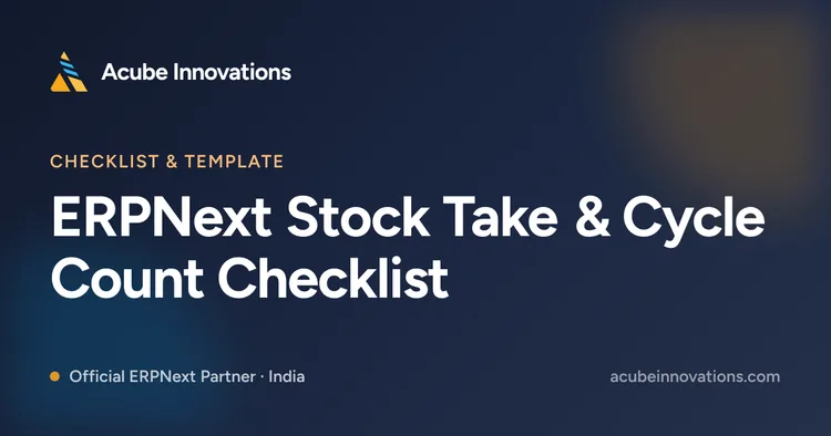 ERPNext Stock Take & Cycle Count Checklist