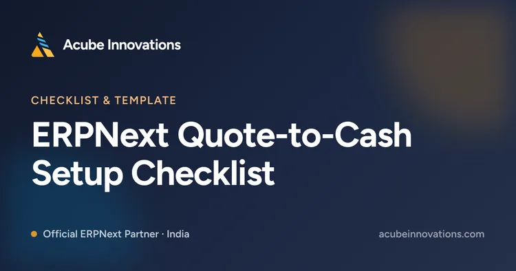 ERPNext Quote-to-Cash Setup Checklist