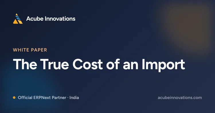 The True Cost of an Import: Landed-Cost Accounting in ERPNext