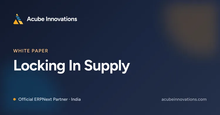 Locking In Supply: Blanket Orders & Long-Term Contracts in ERPNext