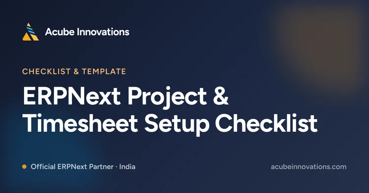 ERPNext Project & Timesheet Setup Checklist