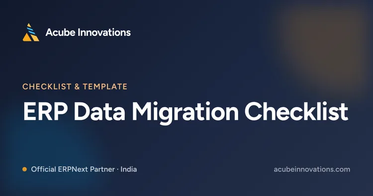 ERP Data Migration Checklist