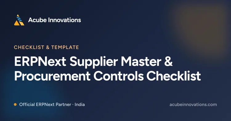 ERPNext Supplier Master & Procurement Controls Checklist