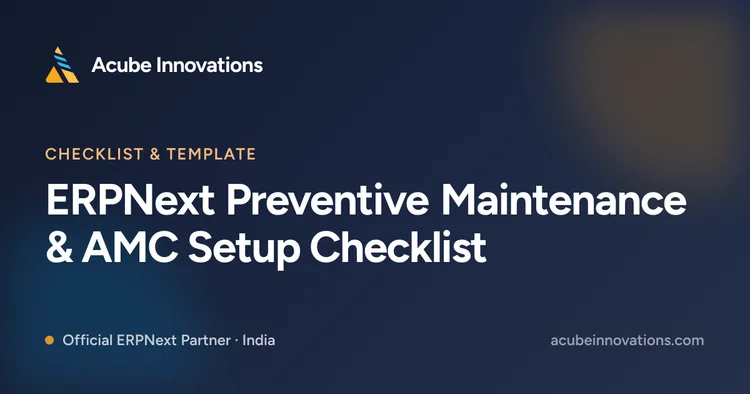 ERPNext Preventive Maintenance & AMC Setup Checklist