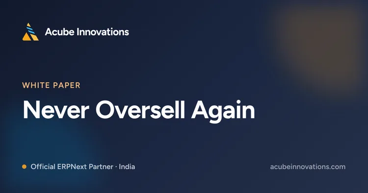 Never Oversell Again: Stock Reservation & Available-to-Promise in ERPNext