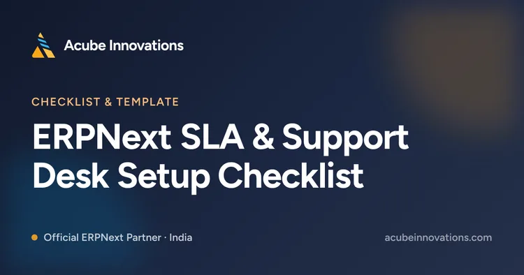 ERPNext SLA & Support Desk Setup Checklist